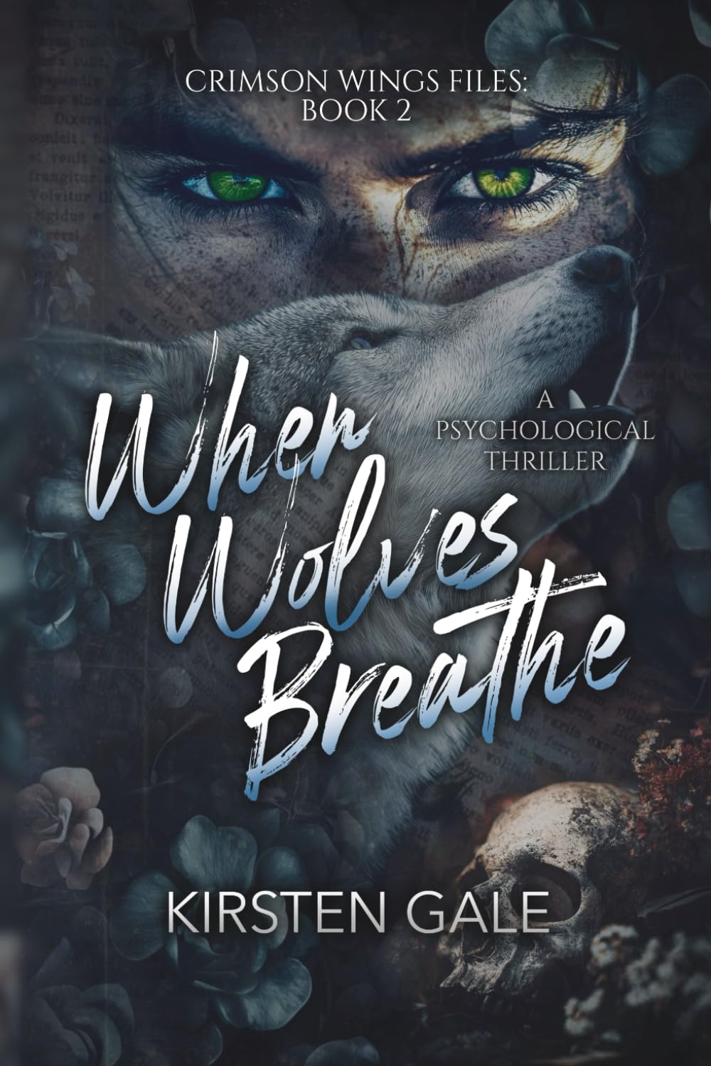 When Wolves Breathe: 2 (The Crimson Wings Files)