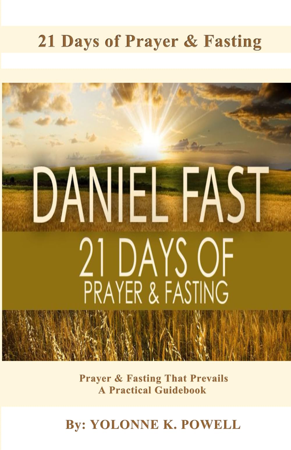 Daniel Fast: 21 Days of Prayer & Fasting