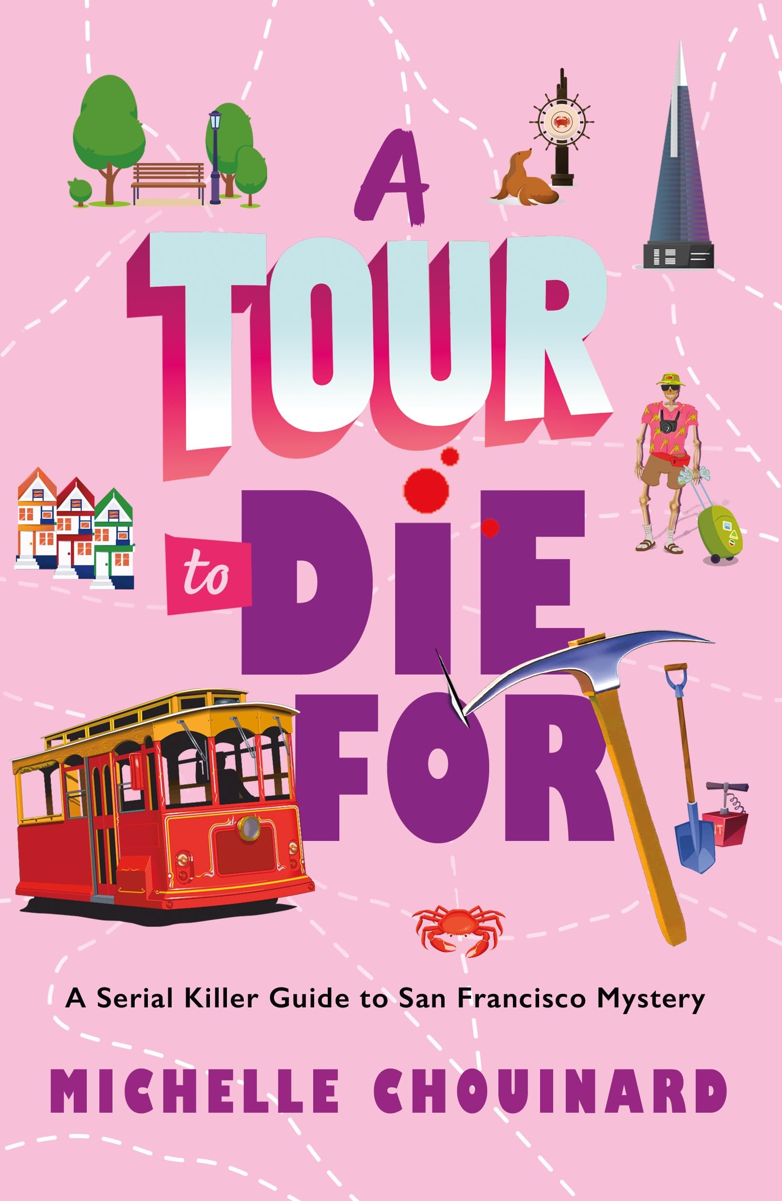 A Tour to Die For by Michelle Chouinard (Paperback Book)