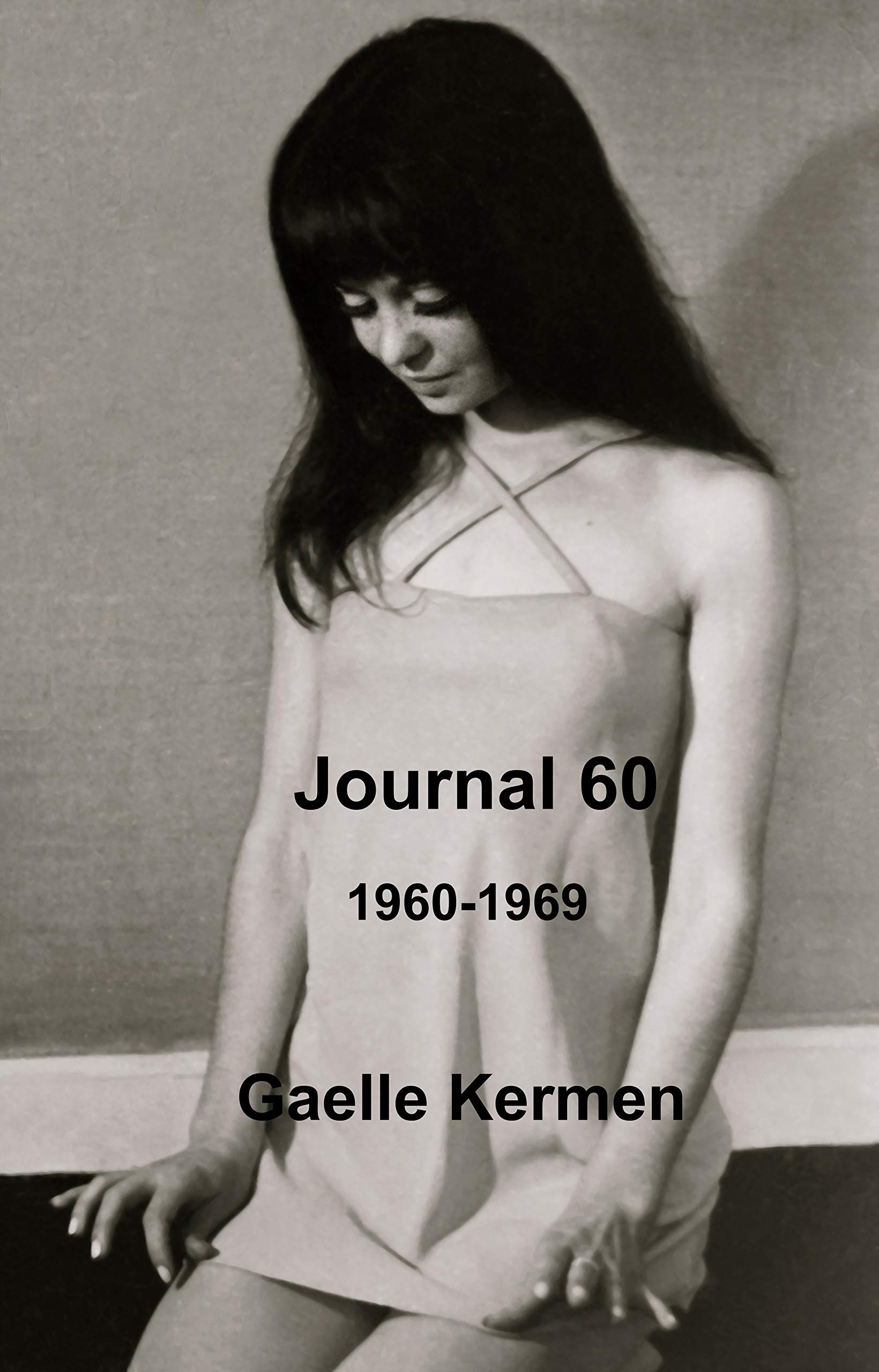 Journal 60: 1960-1969 (French Edition)