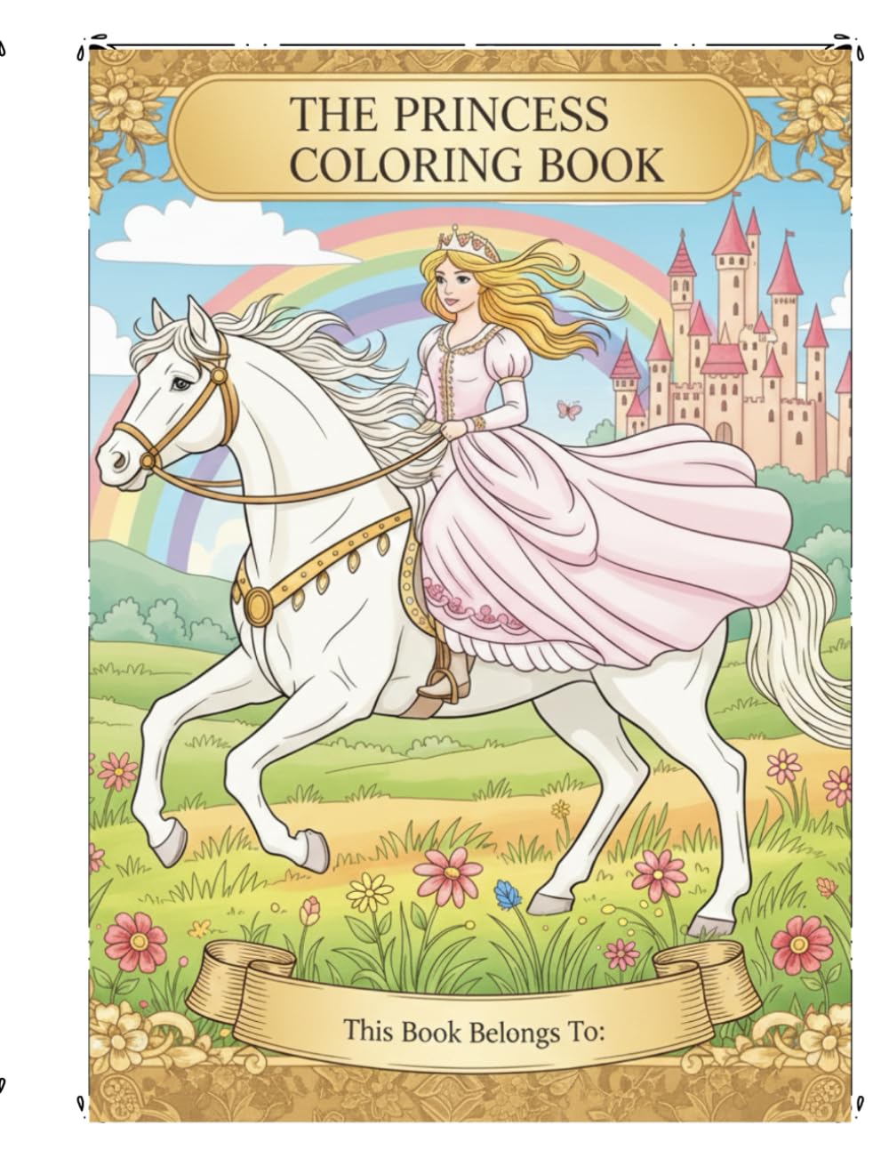PRINCESS FAIRYTALE COLORING BOOK: A Magical Adventure Awaits!