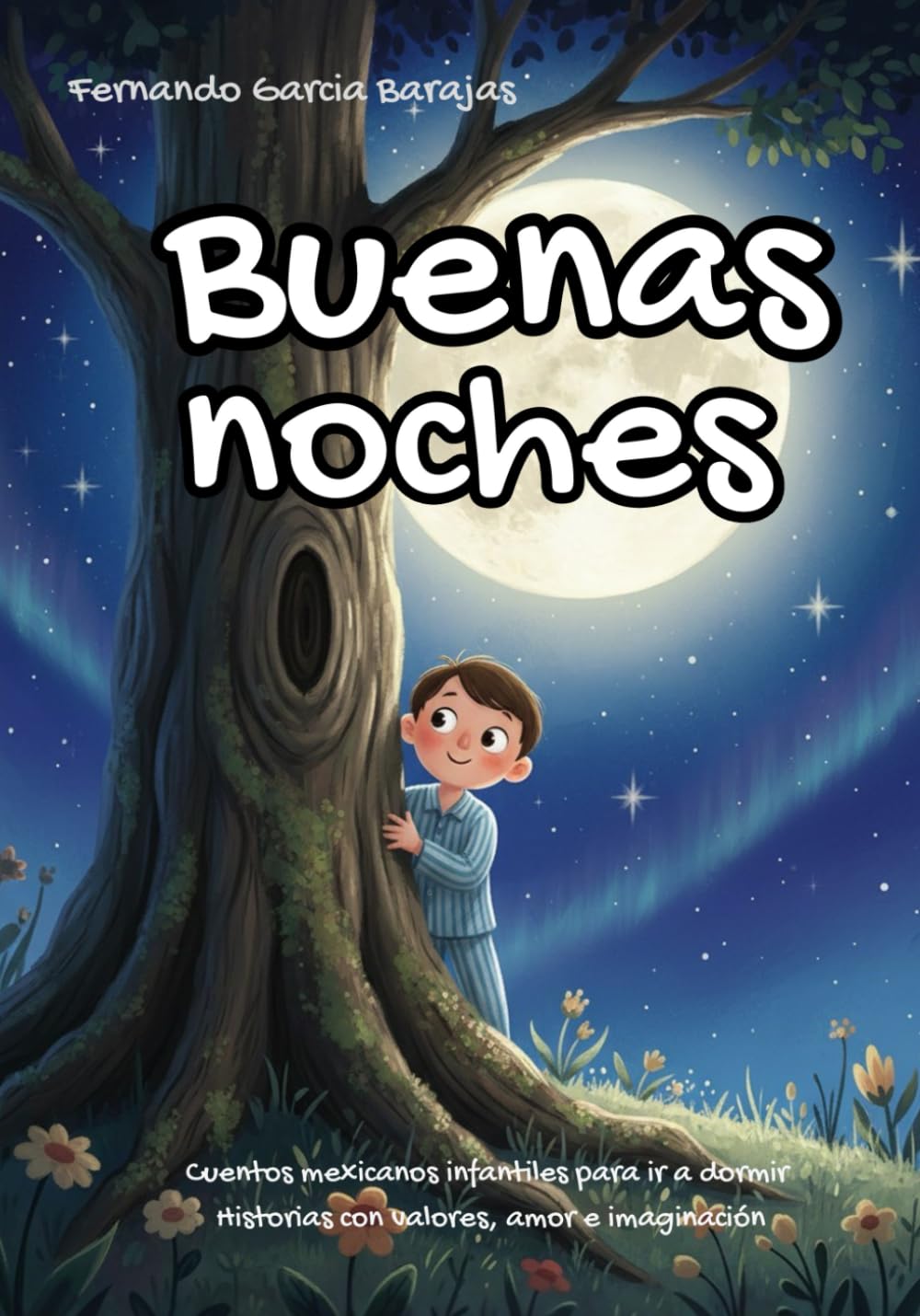Buenas noches ancestros: Libro en español para niños con cuentos cortos infantiles mexicanos para ir a dormir