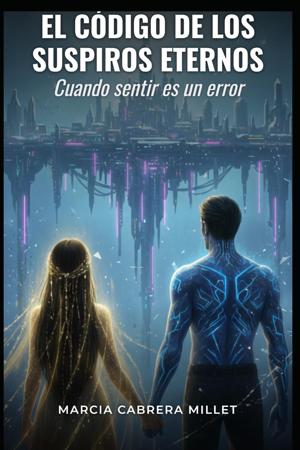 El código de los suspiros eternos: Cuando sentir es un error