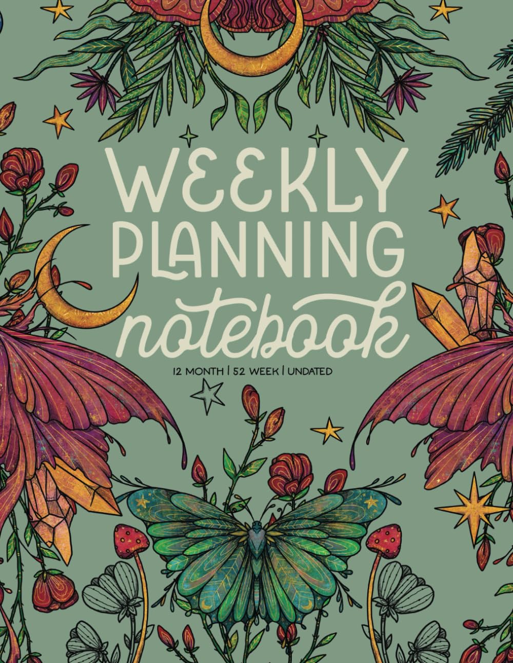 Weekly Planning Notebook (Sage Nature Series): 12 Month Undated Planner by schoolnest