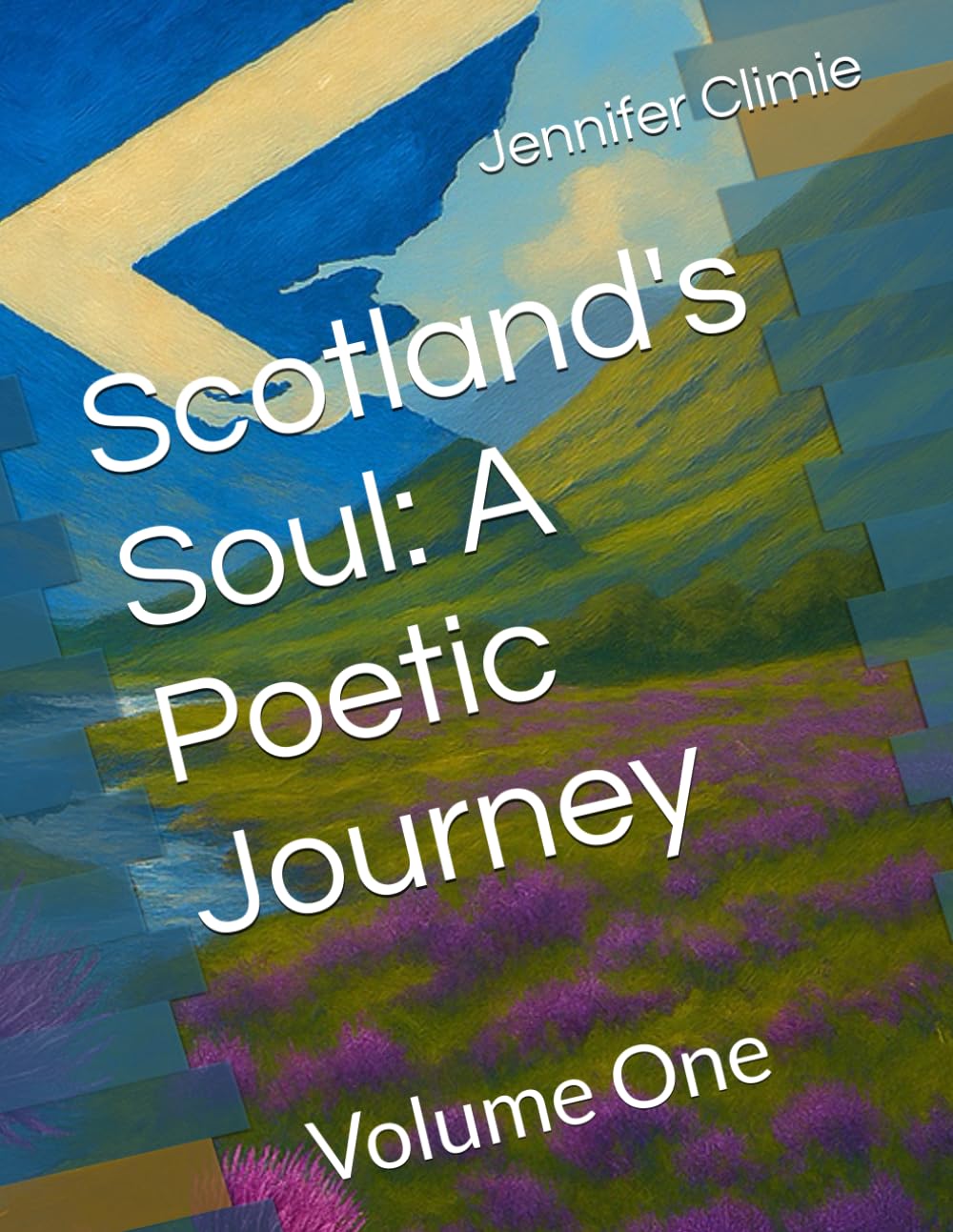 Scotland's Soul: A Poetic Journey: Volume One