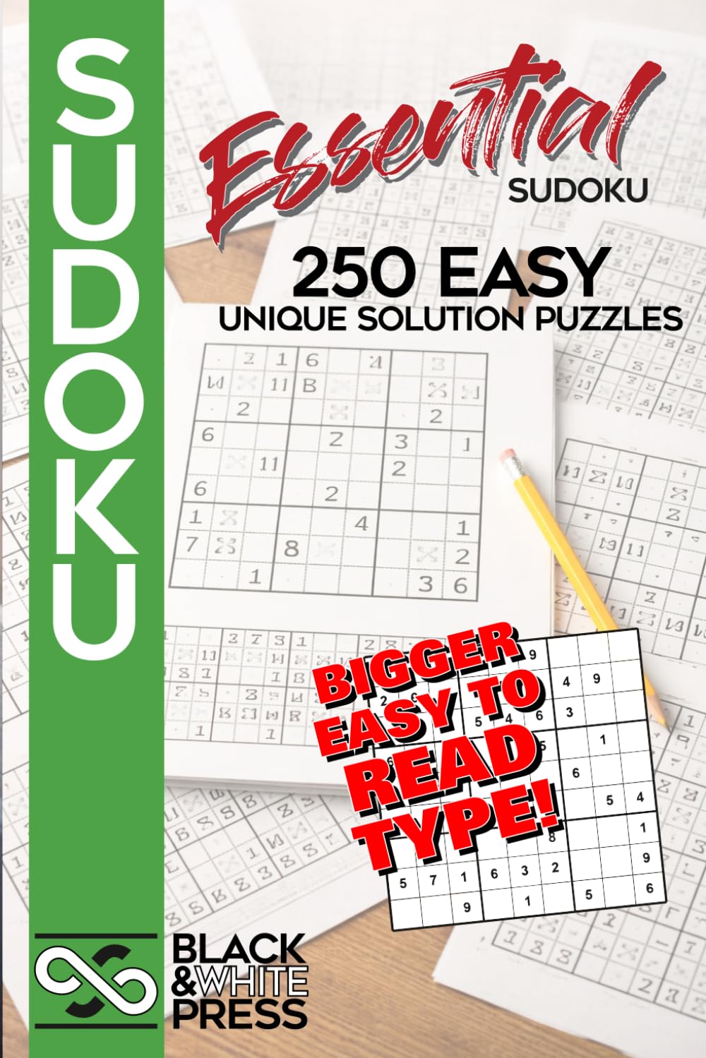 Essential Sudoku: 250 Easy Unique Solution Puzzles