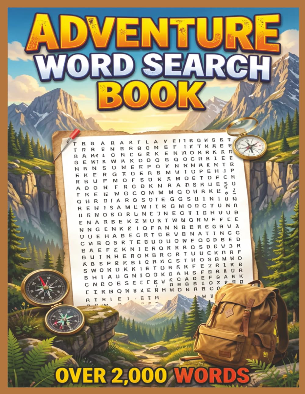 Adventure Word Search: Easy-to-Read Large Print – 8.5x11 Pages – 100 Adventure-Themed Puzzles for Relaxation & Brain Health – Senior-Friendly – Answer Key Included
