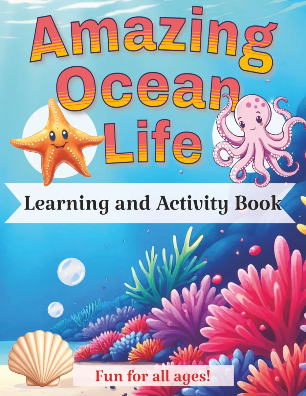 Amazing Ocean Life: Learning and Activity Book