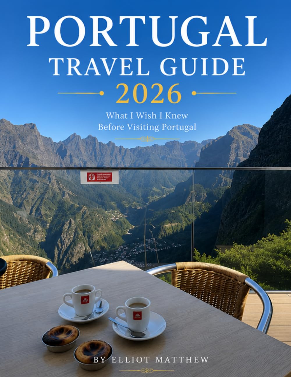 Portugal Travel Guide 2026: What I Wish I Knew Before Visiting Portugal