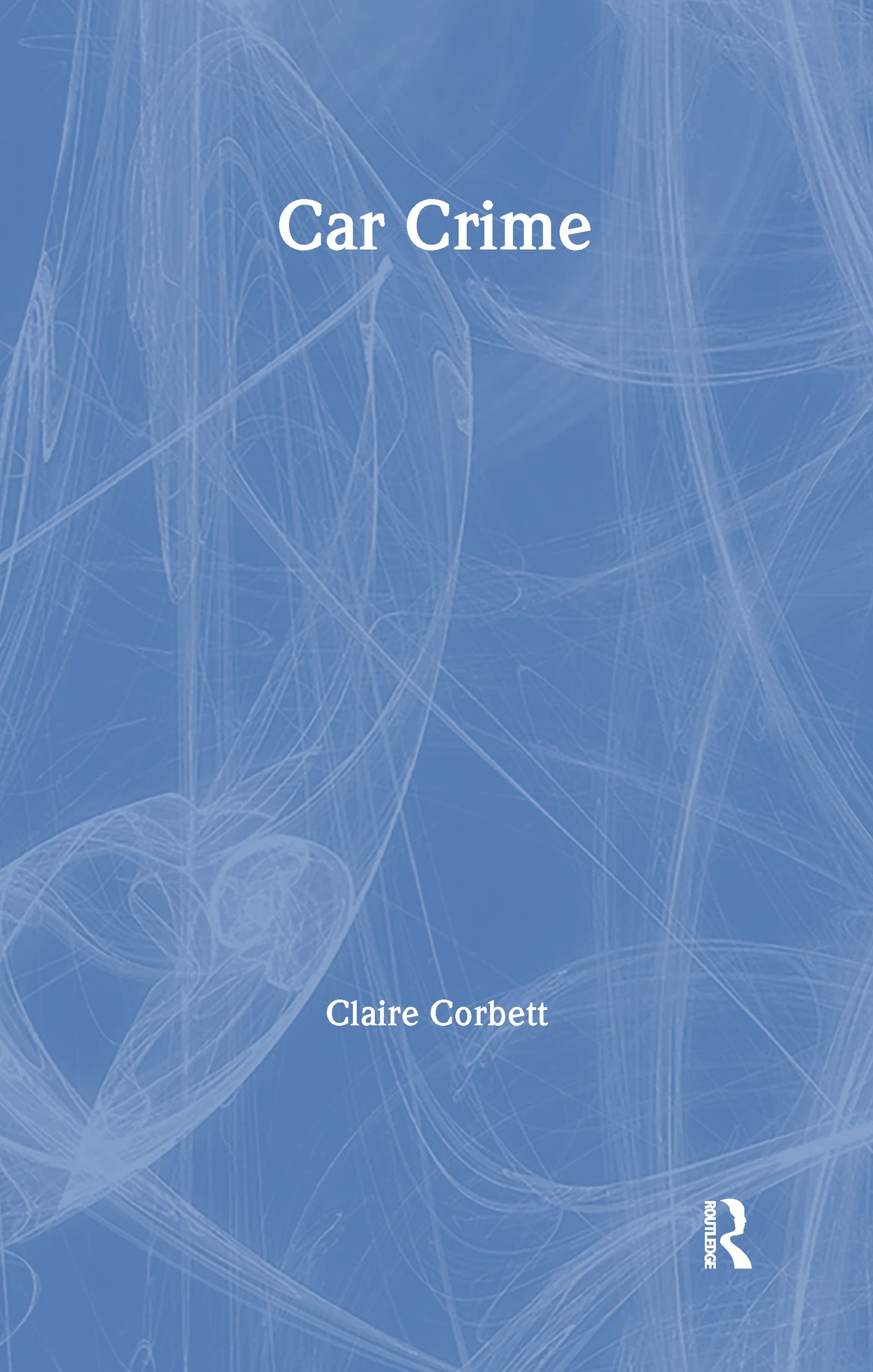 Buy Car Crime (Crime & Society Series) — BookShops.in