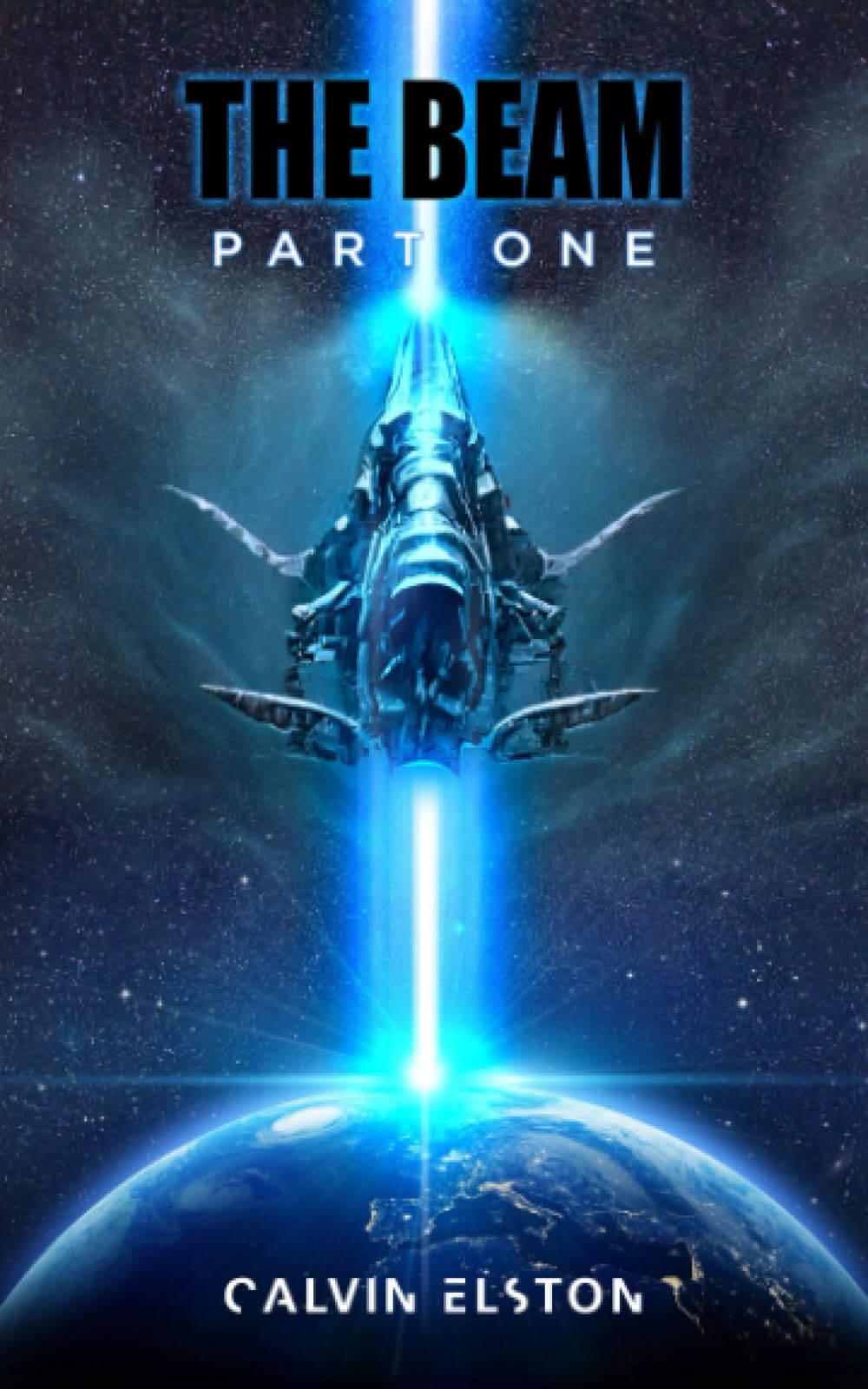 THE BEAM: PART ONE (The Beam Trilogy)