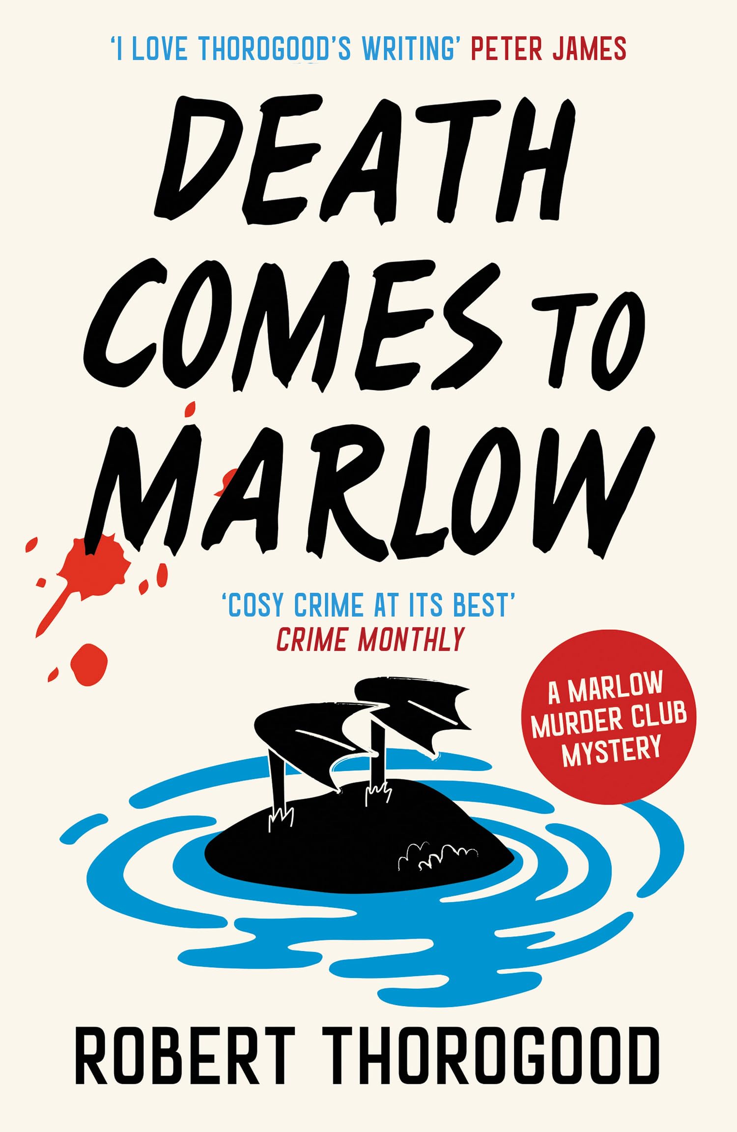Death Comes to Marlow: The most charming and gripping cosy crime mystery novel full twists and turns for 2023. (The Marlow Murder Club Mysteries, Book 2)