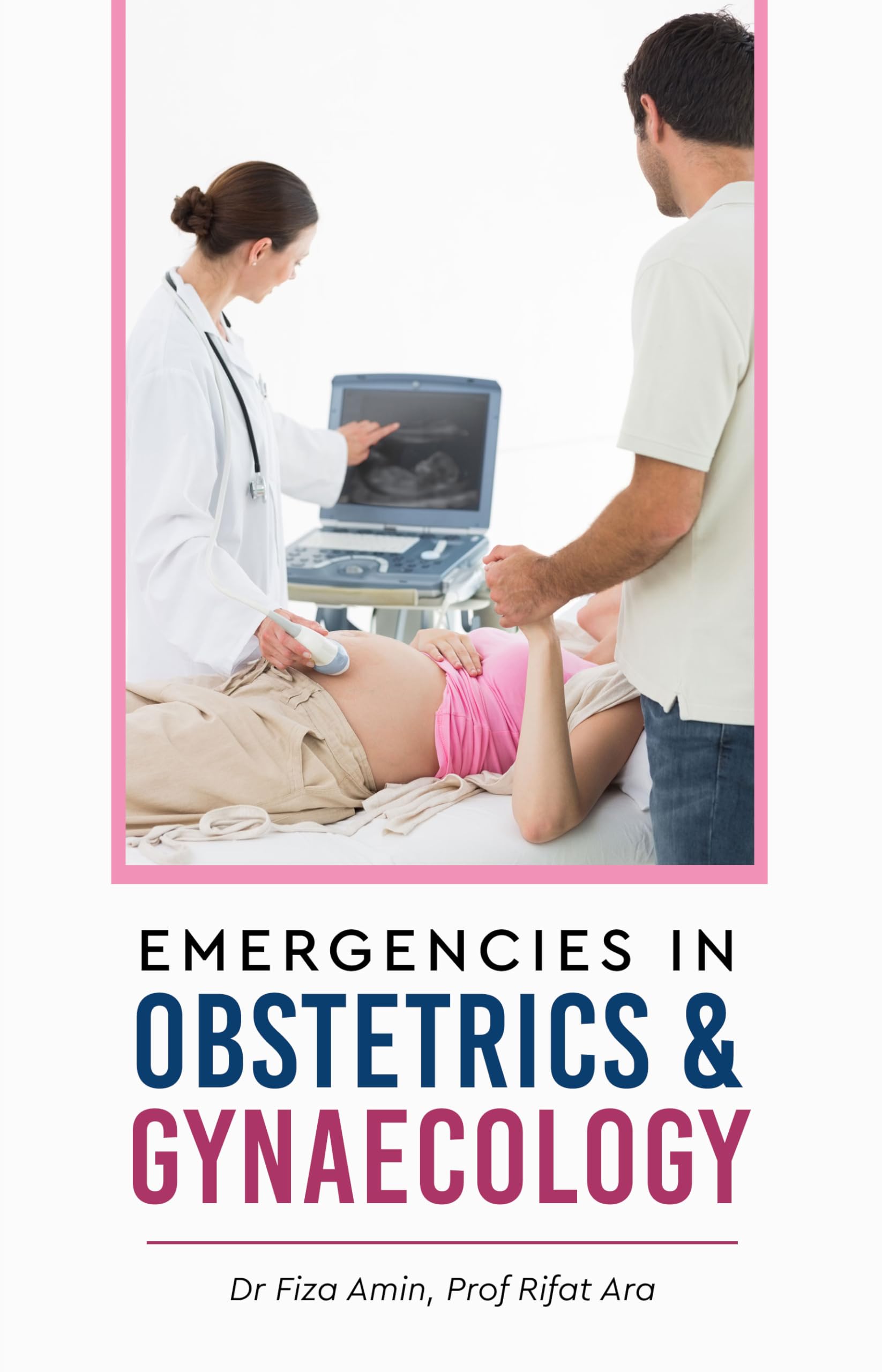 Emergencies in Obstetrics & Gynaecology