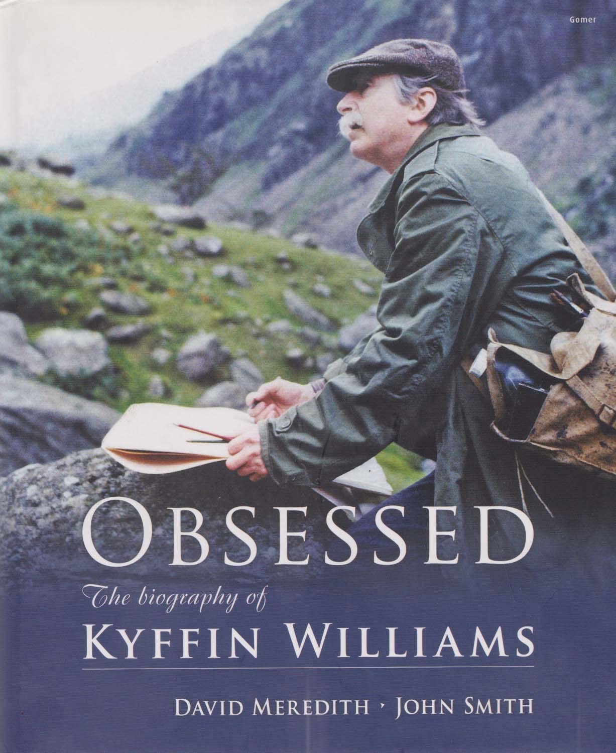 Obsessed - The Biography of Kyffin Williams