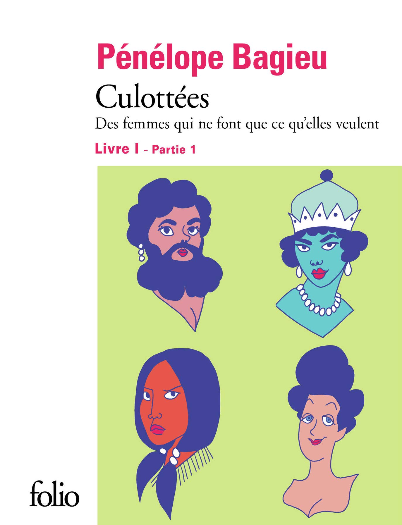 Culottées I, 1: Des femmes qui ne font que ce qu'elles veulent