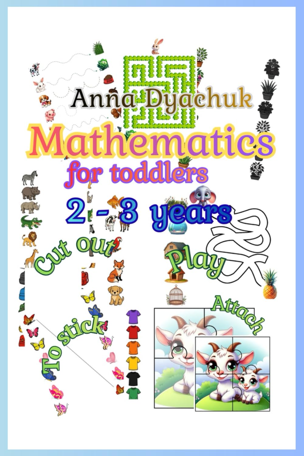 Mathematics. For toddlers. 2 - 3 years.