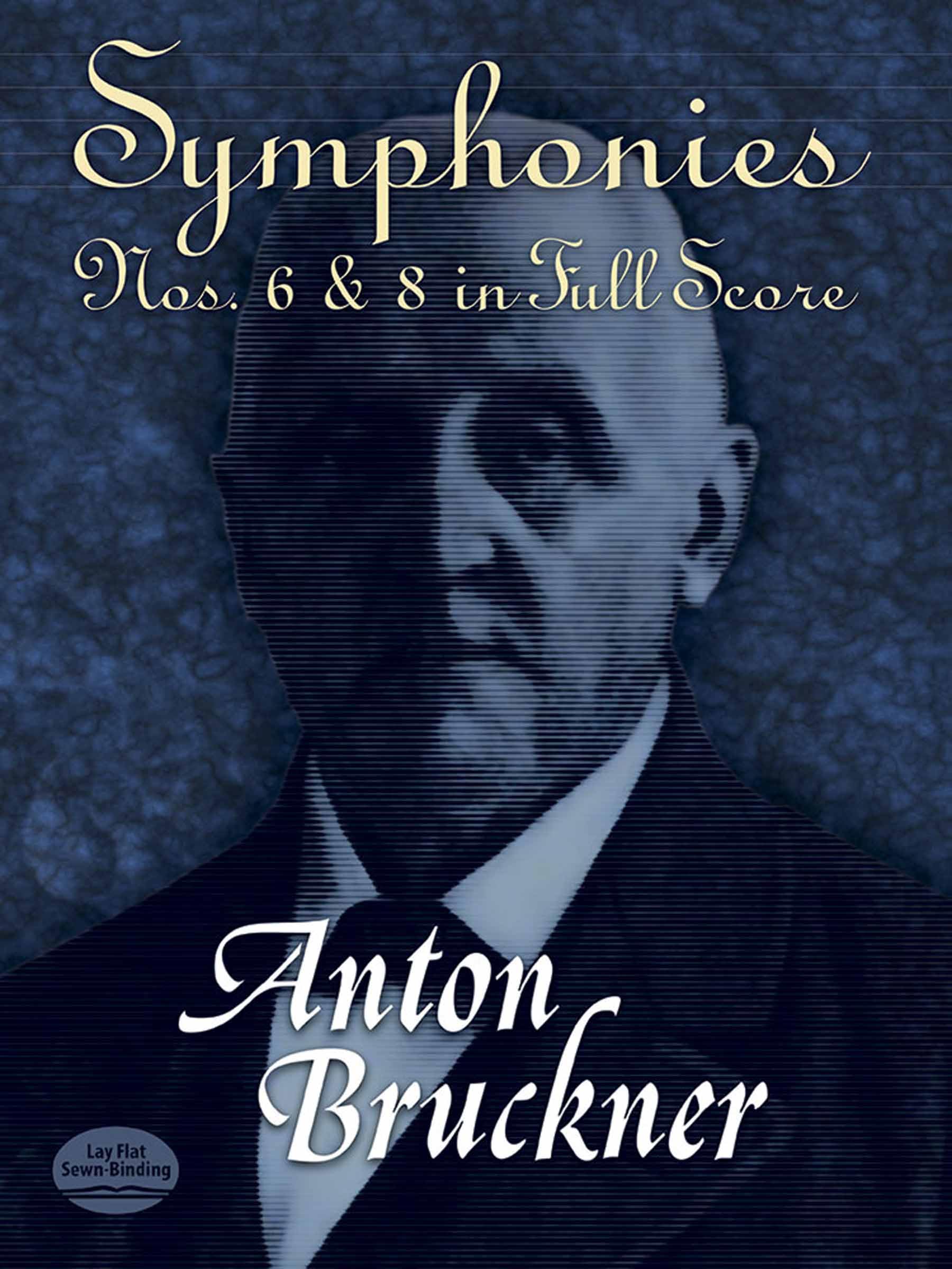 Anton Bruckner Symphonies Nos. 6 And 8 In Full Score Orch (Dover Orchestral Music Scores)