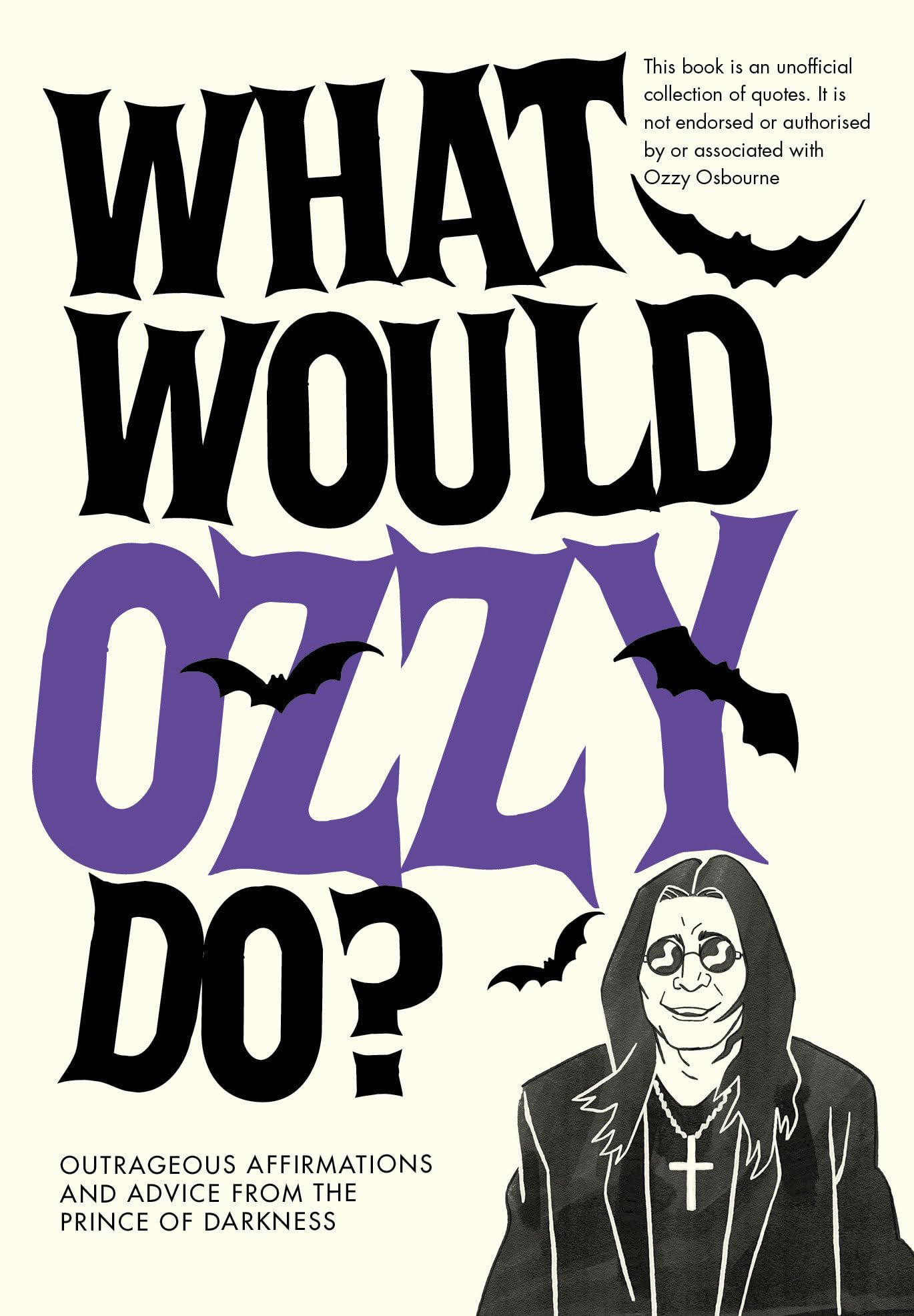 What Would Ozzy Do by Pop Press HARDBACK 9781529933284