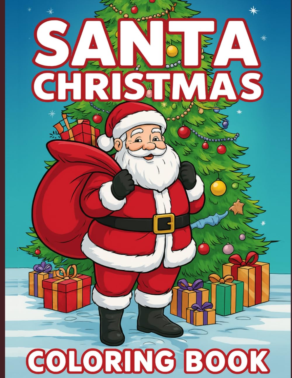 Santa Christmas Coloring Book: 40 Fun and Easy Holiday Coloring Pages for Kids | Santa, Reindeer, Gifts, Snow Scenes and More (Christmas Coloring Collection)
