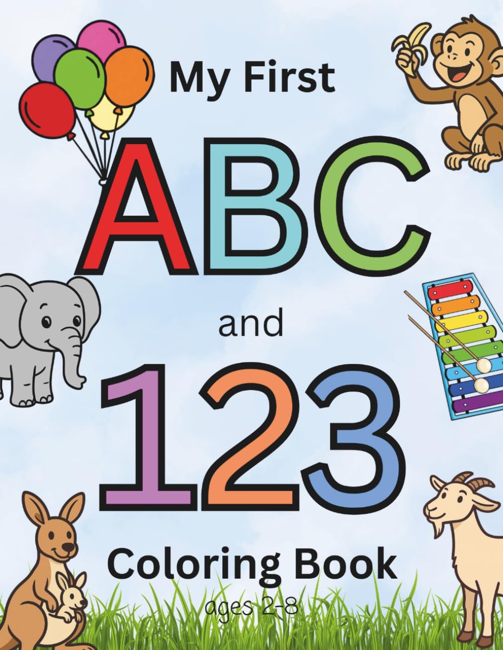 My First ABC and 123 Coloring Book: Learn letters and numbers through coloring