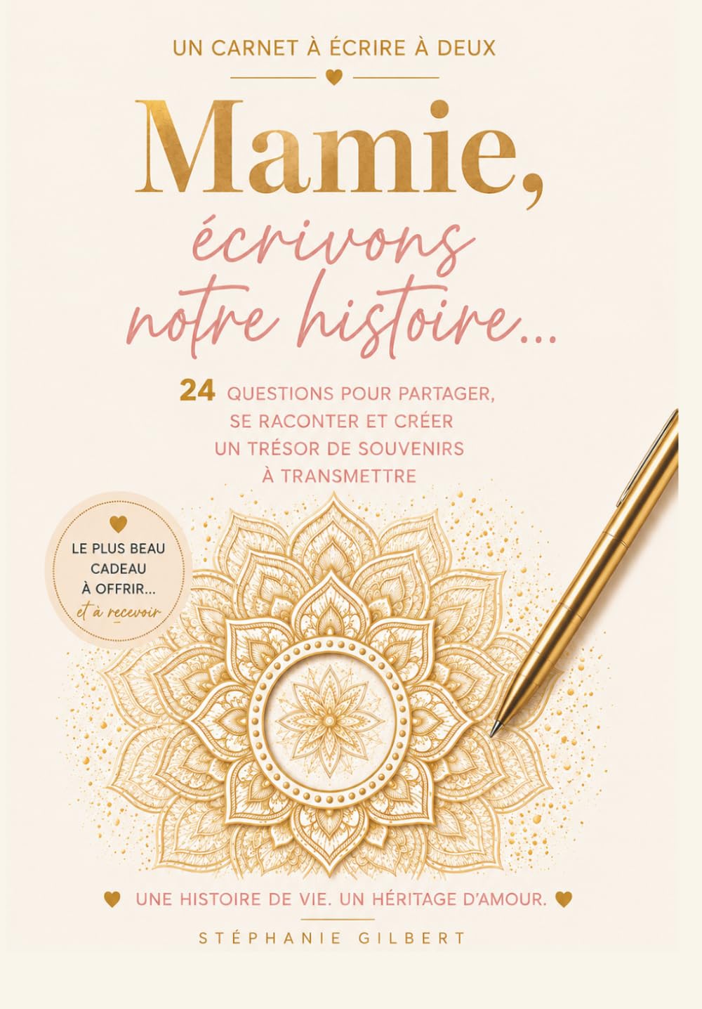 Mamie, écrivons notre histoire: Journal guidé à remplir à deux pour partager vos souvenirs, explorer l’arbre généalogique et votre histoire familiale ... d'amour précieux à transmettre en cadeau