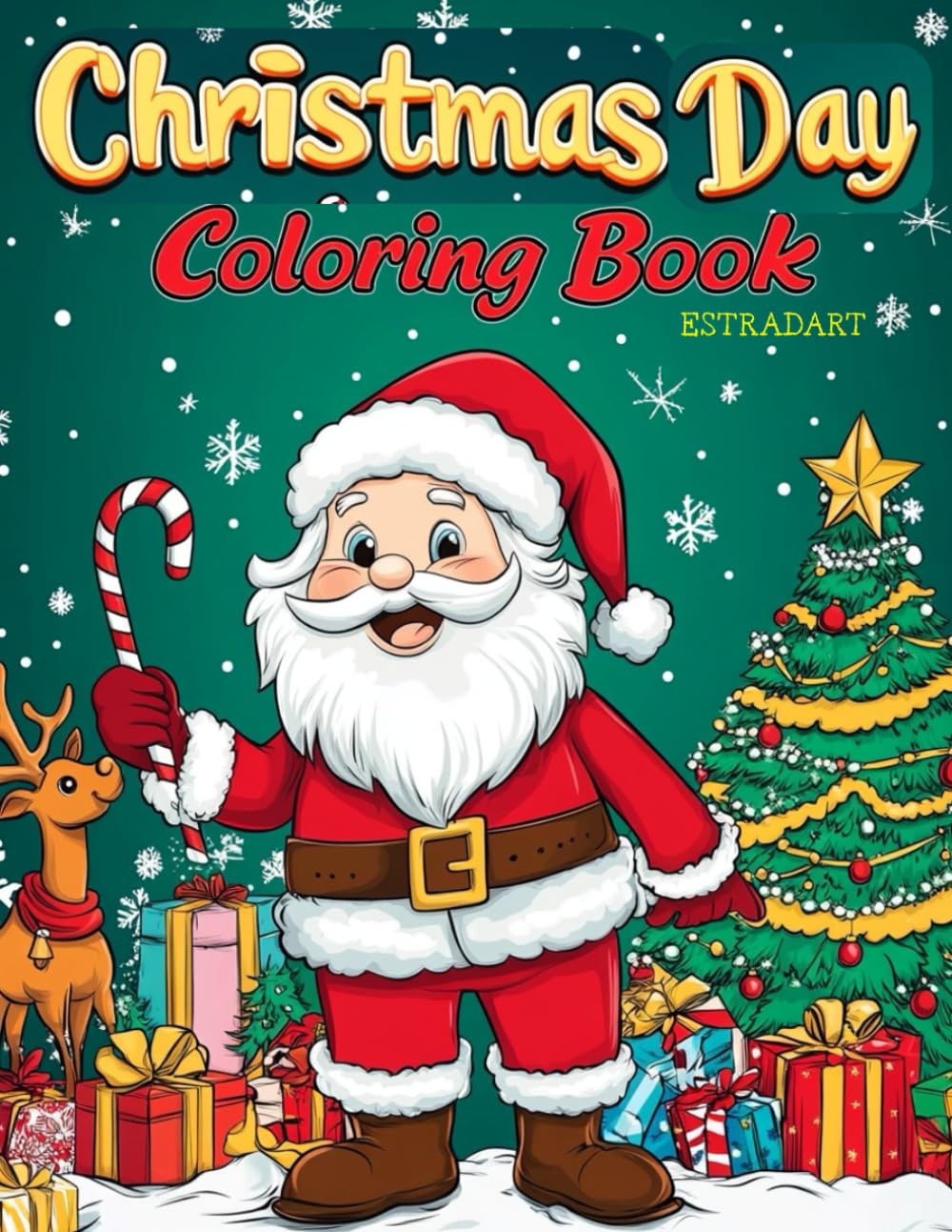 Christmas Day Coloring Book for Adults: Cozy winter scenes, Christmas Trees, Snowmen, Santa Claus, reindeer and more for relaxation and joy