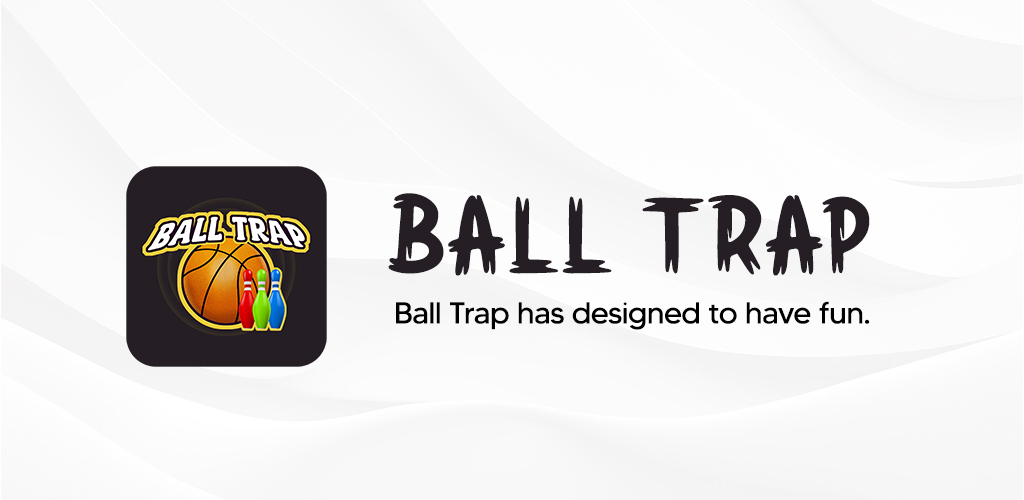 Ball Trap Drop the for Android