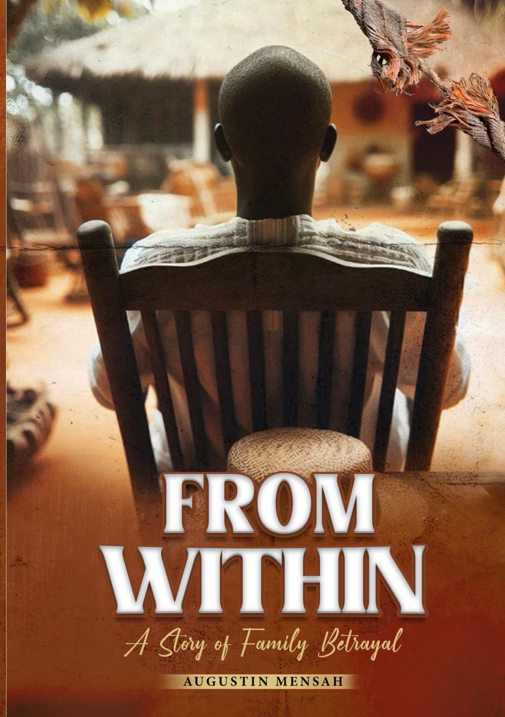 FROM WITHIN: A Story of Family Betrayal
