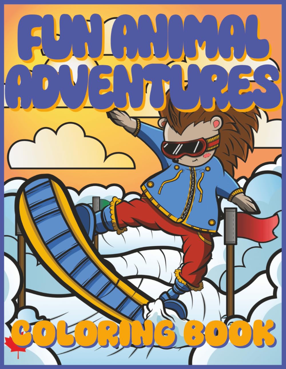 Fun Animal Adventures Coloring Book for Kids Ages 4–8: 30 UNIQUE COLORING PAGES, 10 ACTIVITY PAGES, 8.5X11