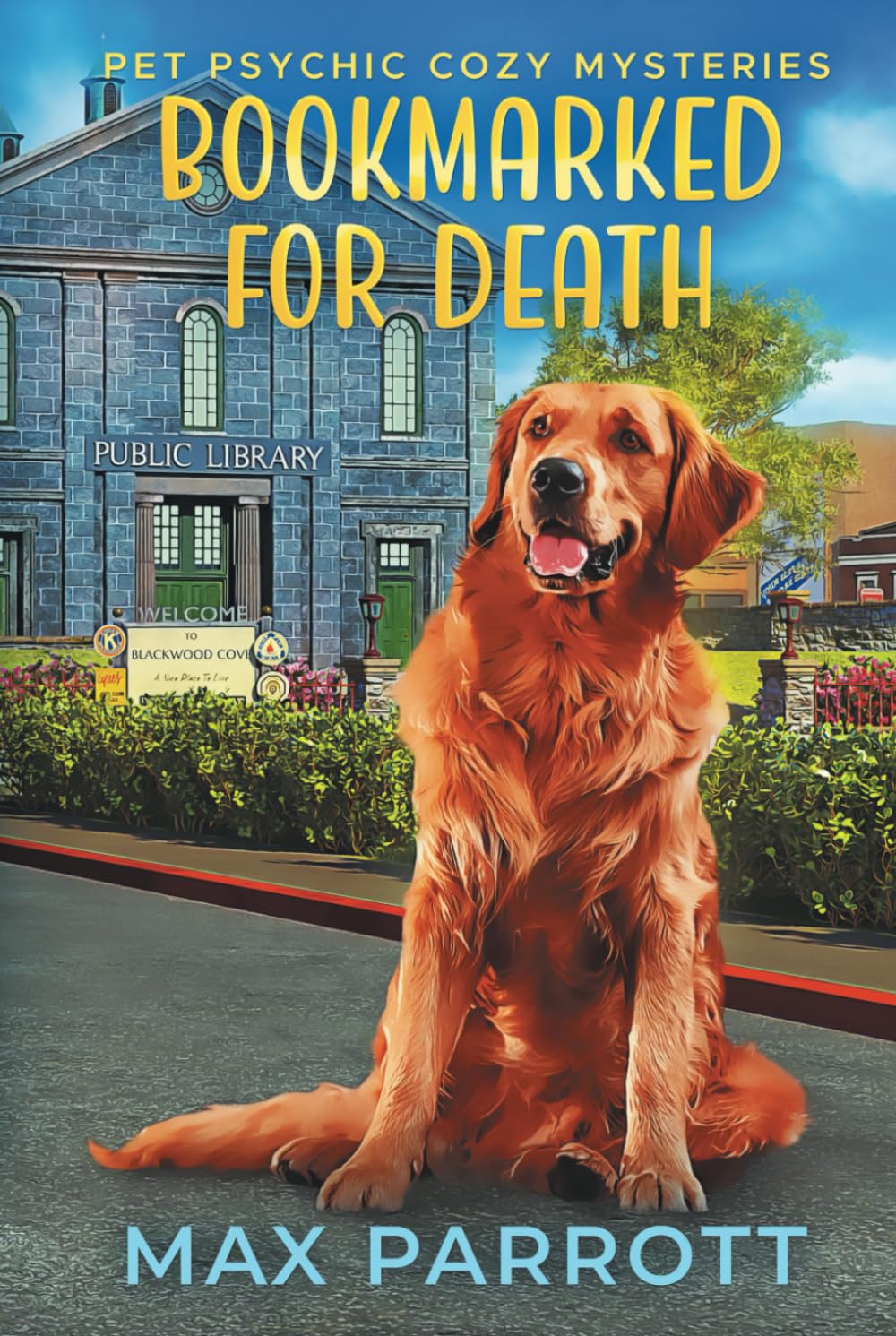 Bookmarked for Death: Psychic Sleuths and Talking Dogs (Pet Psychic Cozy Mysteries)