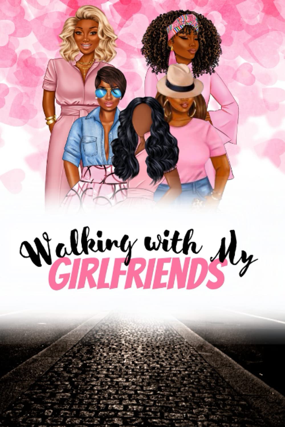 Walking with My Girlfriends