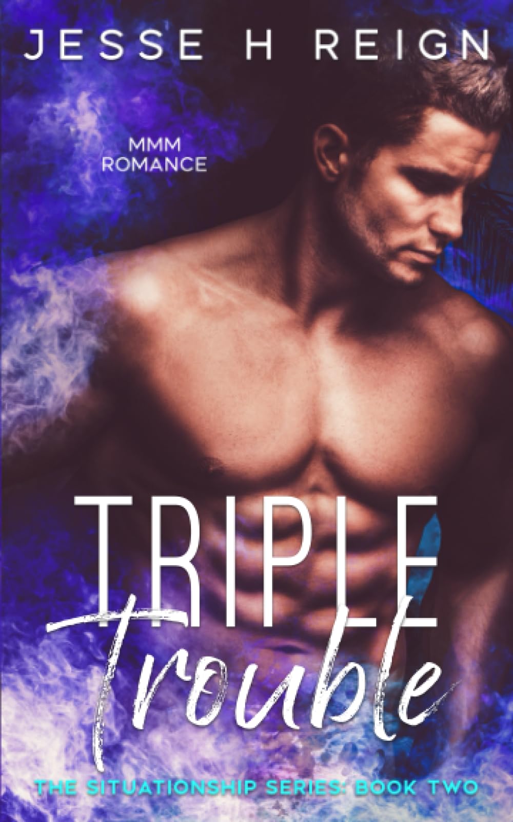 Triple Trouble (The Situationship Series)