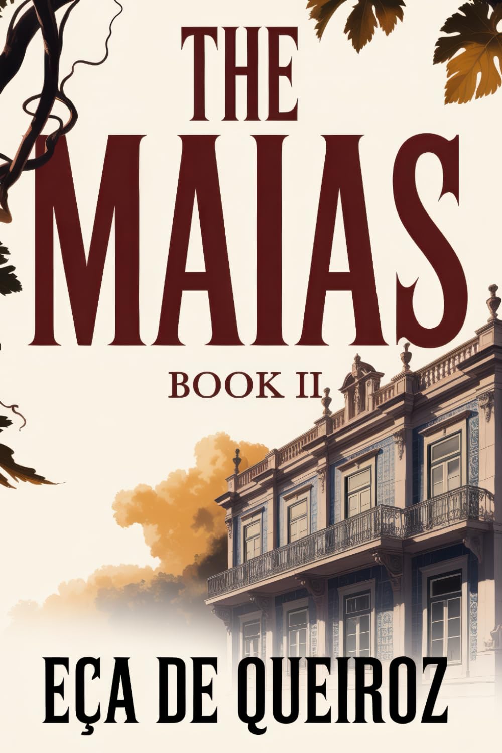 The Maias - Episodes of a Romantic Life - Book II: A New Translation
