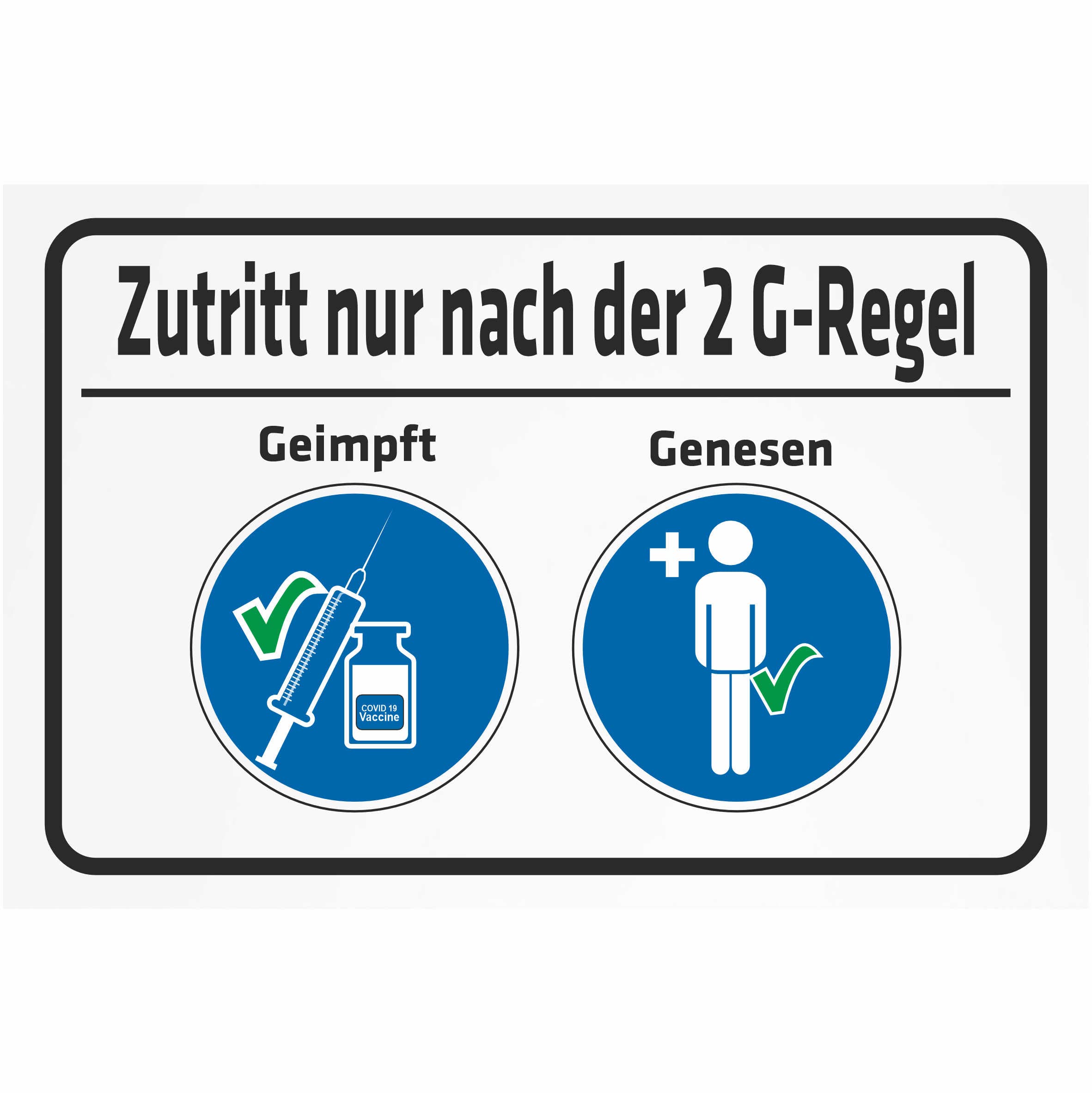 INDIGOS UG – Pannello composito di alluminio 3 mm – sicurezza – accesso solo secondo la regola 2 G – vaccinato, recupero – 600 x 400 mm – hotel, azienda, protezione, KITA, medico, pratica, appartamento