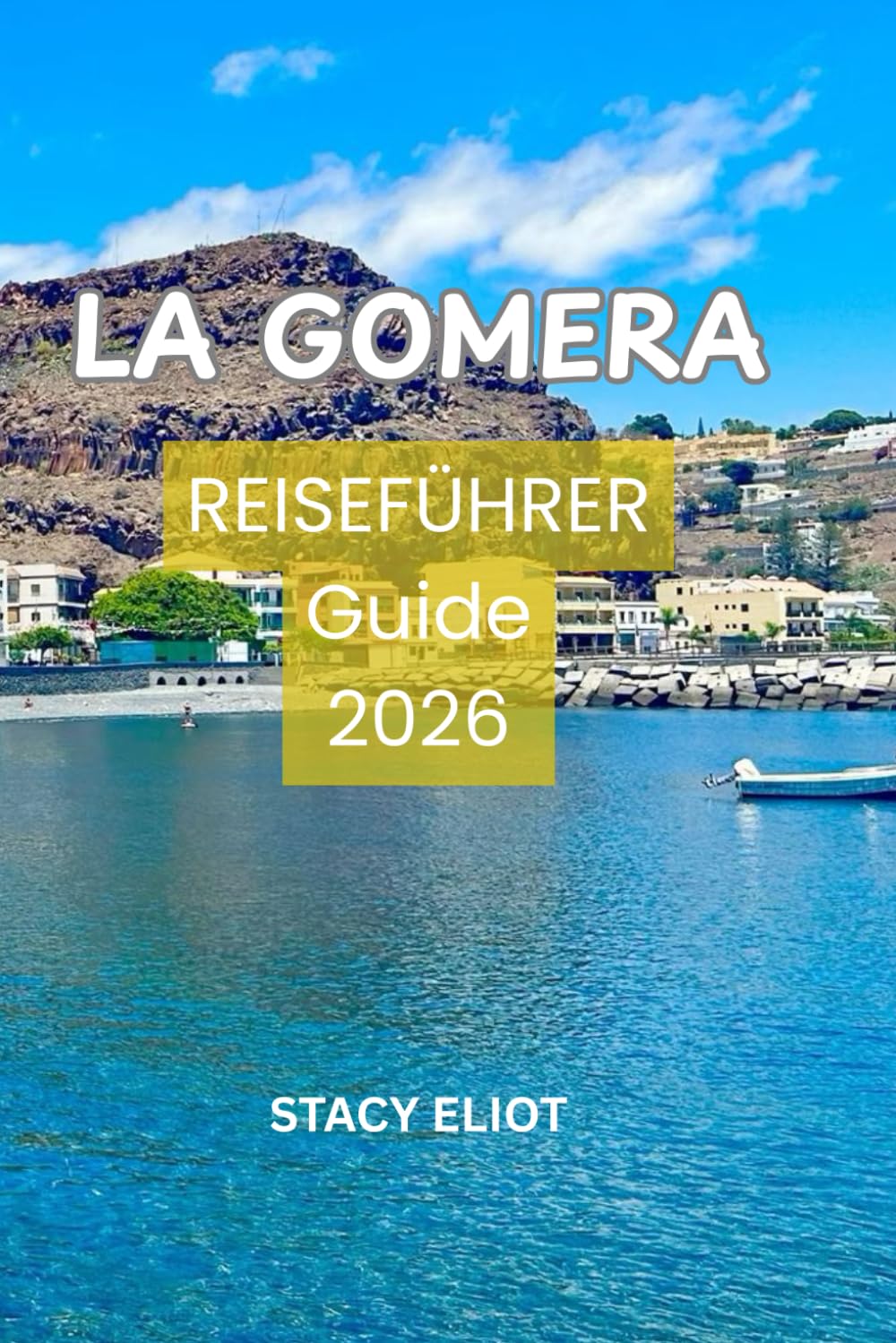 LA GOMERA REISEFÜHRER 2026: Die schönsten Strände, der Garajonay-Nationalpark, Fähren, Essen & Geheimtipps