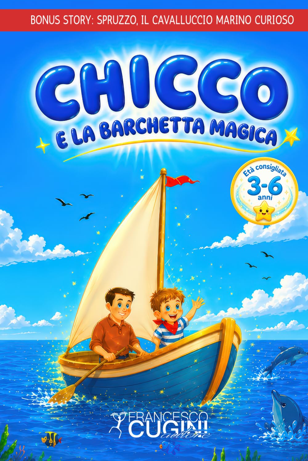 Chicco e la barchetta magica (I racconti di nonno Emilio)