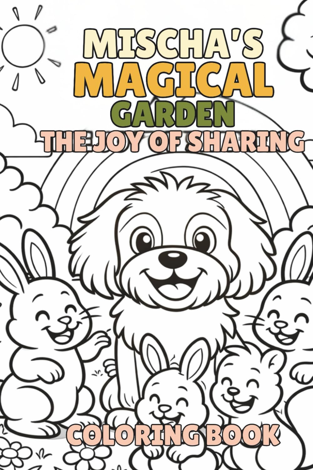 Mischa's Magical Garden: The Joy of Sharing (Mischa's Adventures)