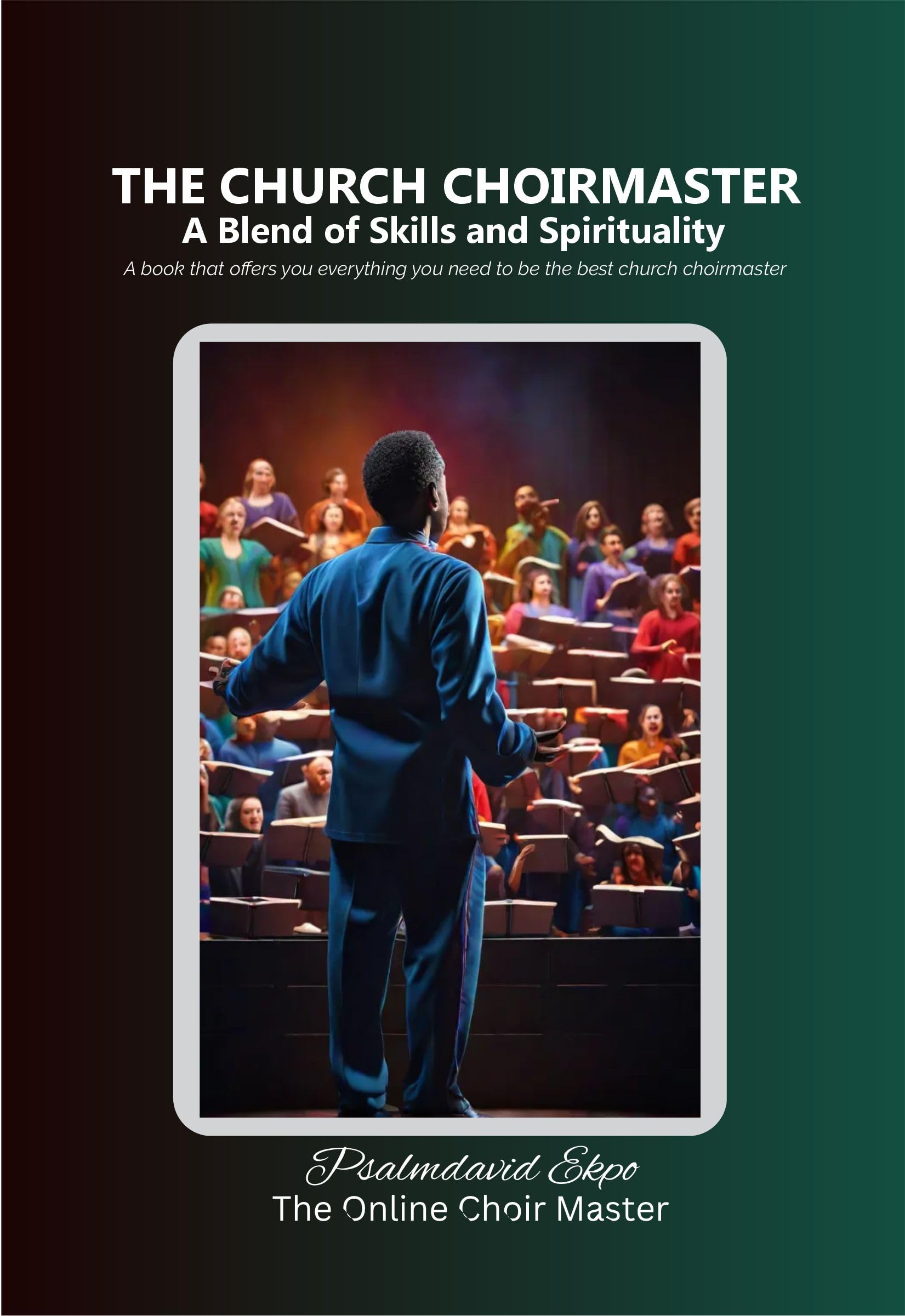 The Church Choirmaster livre de direction pour resoudre les problemes de chorale