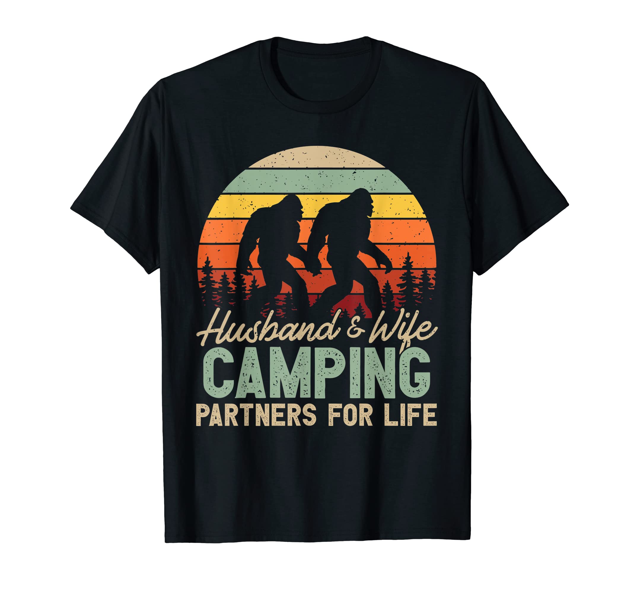 Bigfoot Camping Husband And Wife Partners for Life Gift T-Shirt