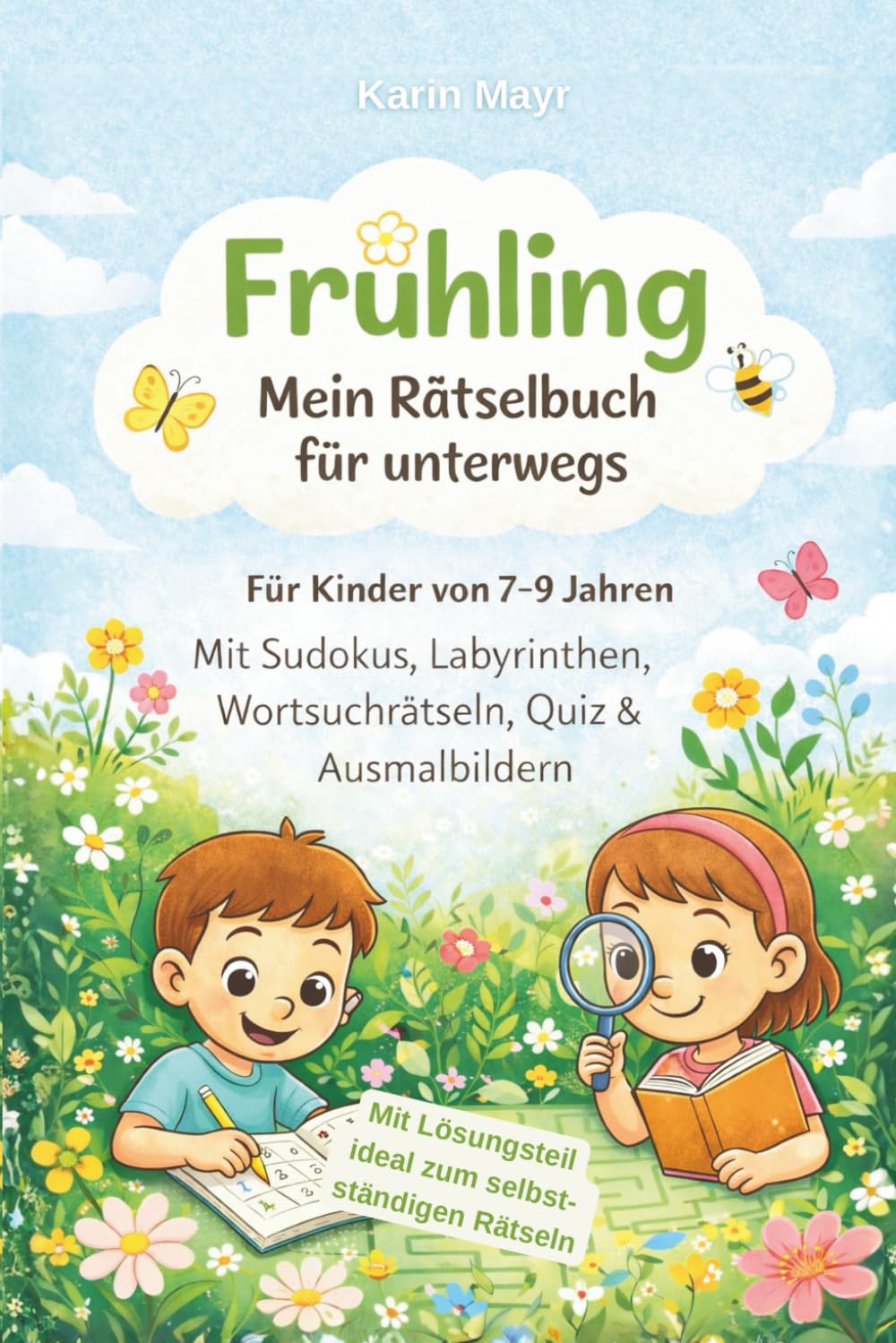 Frühling – Mein Rätselbuch für unterwegs: Für Kinder von 7–9 Jahren
