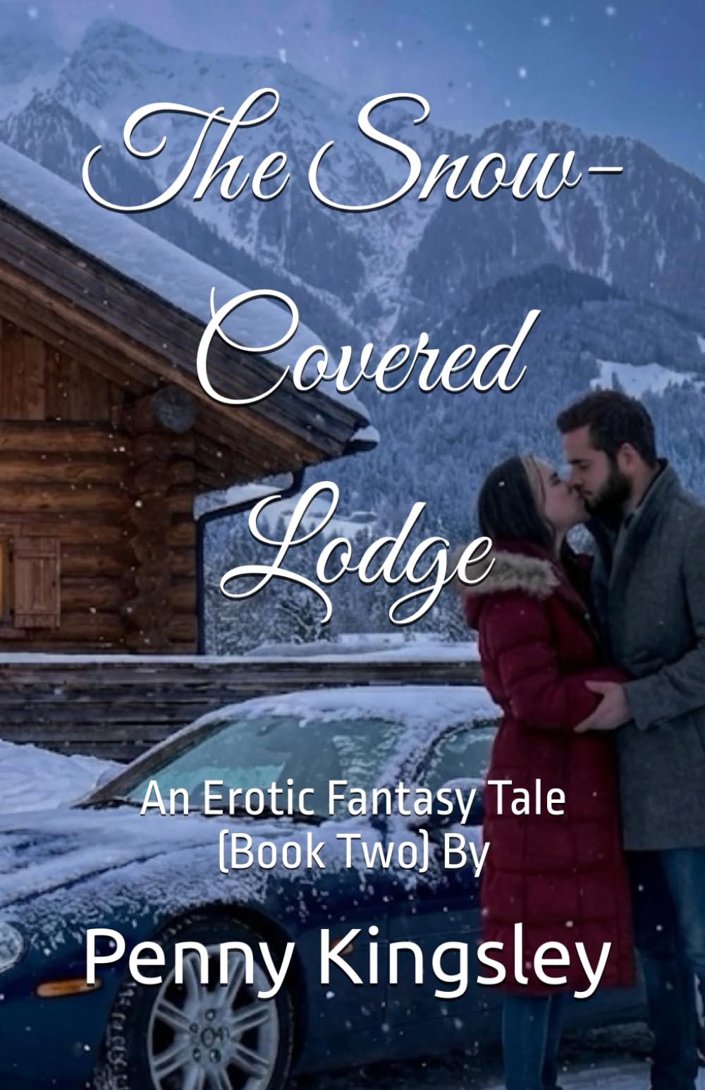 The Snow-Covered Lodge: An Erotic Fantasy Tale (Book Two) (The Guarded Hearts Trilogy)