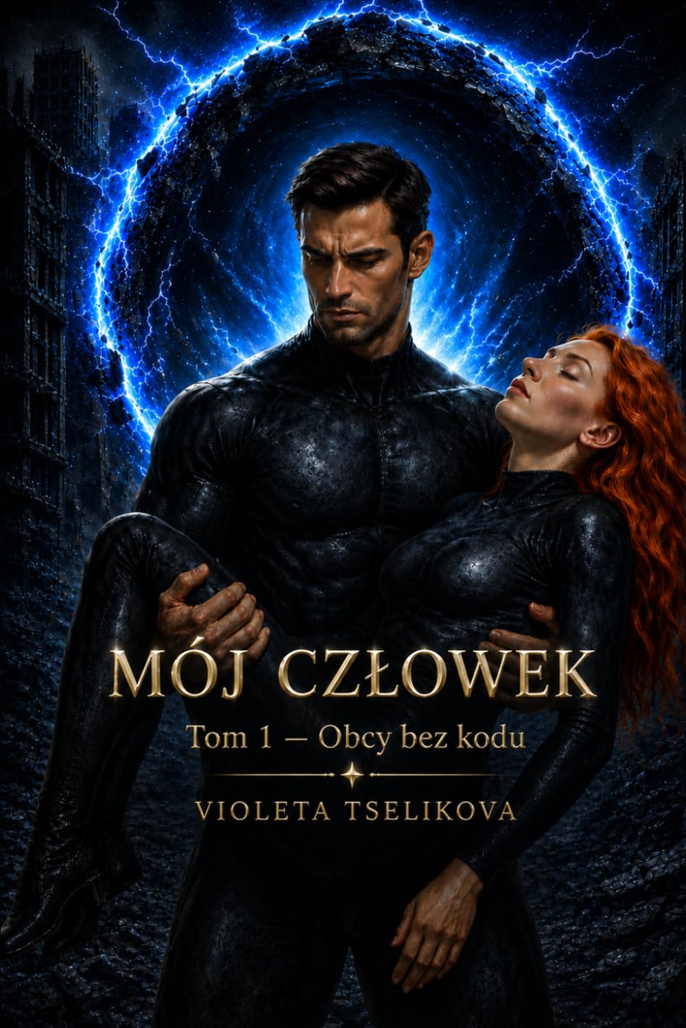 Mój Człowiek: Tom 1: Obcy bez kodu