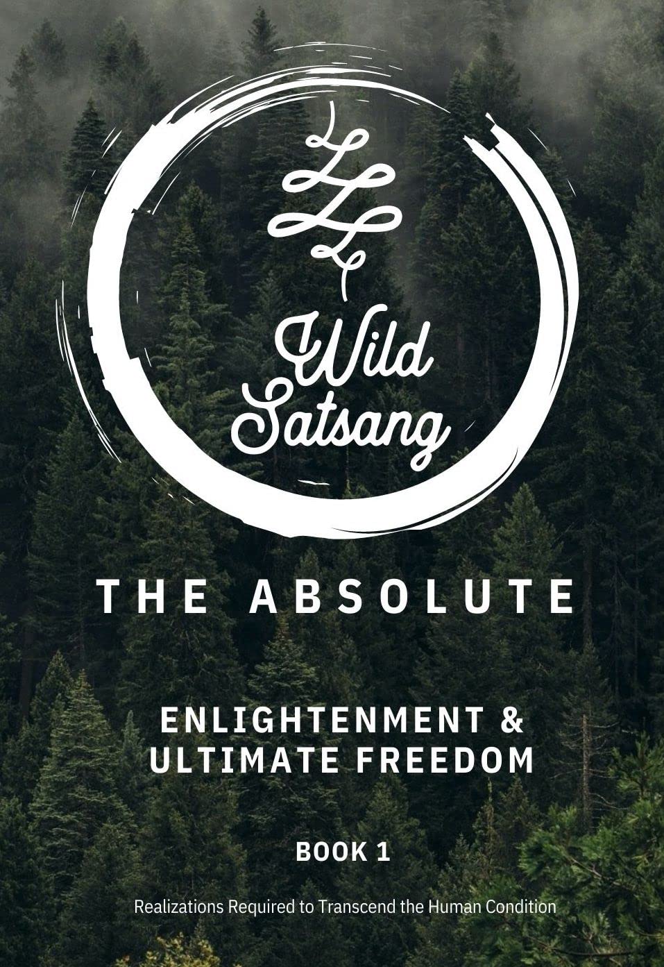 The Absolute: Enlightenment & Ultimate Freedom