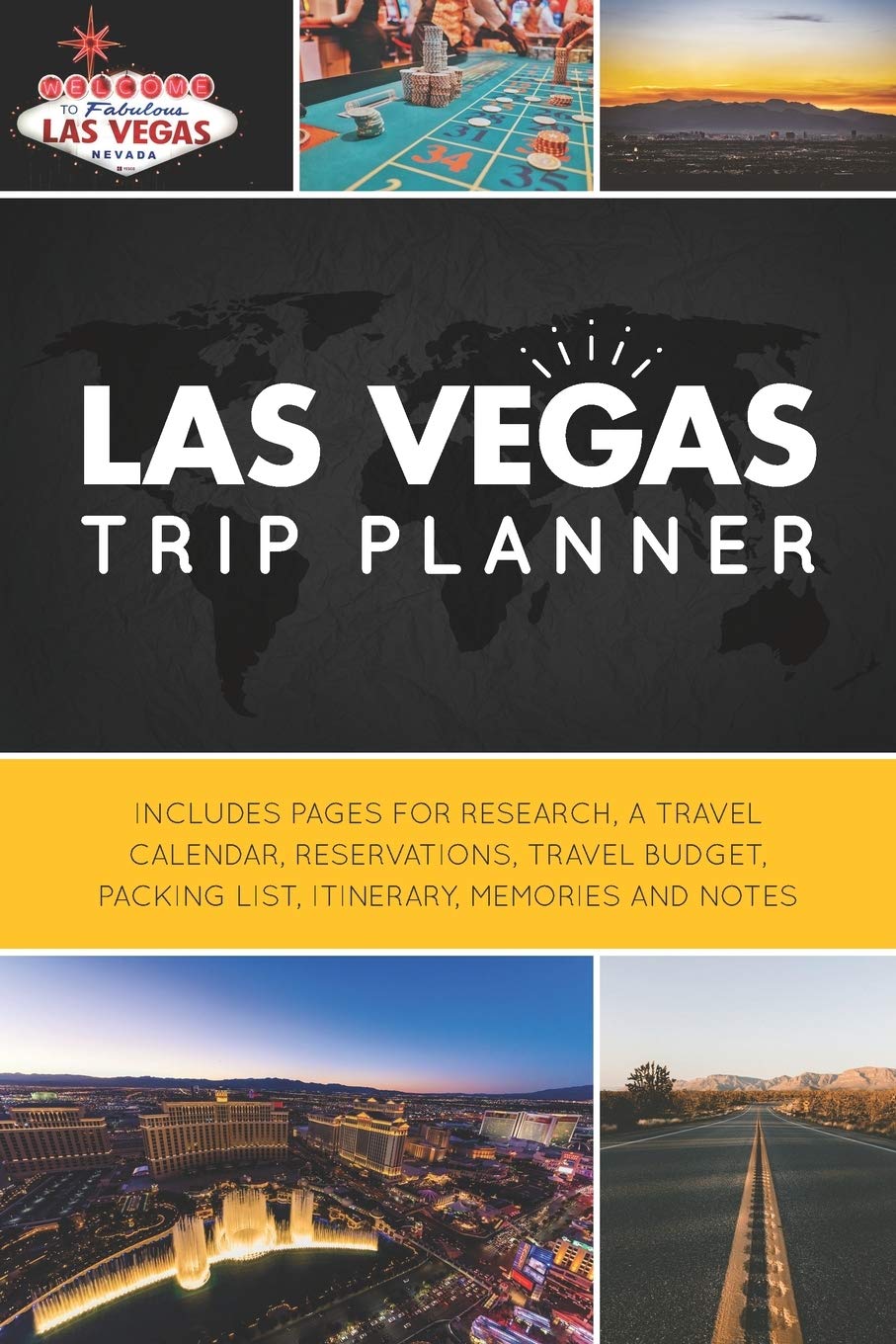 Las Vegas Trip Planner: Vacation Planner Logbook - Template Pages for Research, Travel Calendar, Reservations, Budget, Packing List, Itinerary, Notes