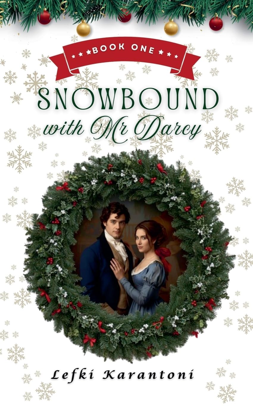 Snowbound with Mr Darcy: 1 (Christmas Variations: Pride & Prejudice Reimagined)