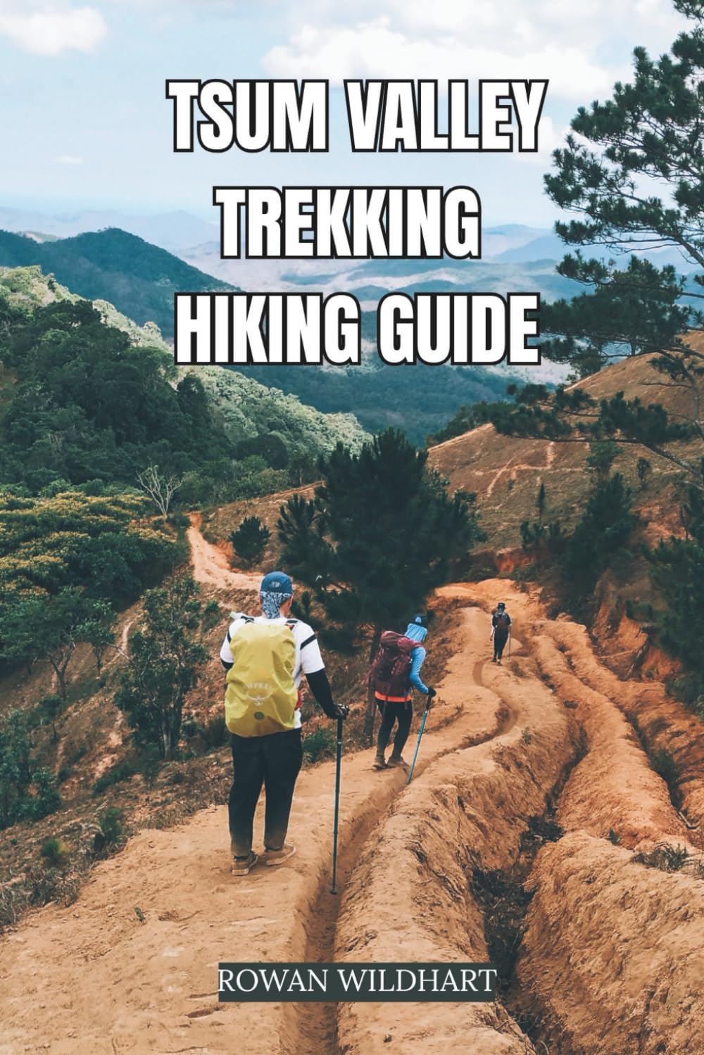 TSUM VALLEY TREKKING HIKING GUIDE (Trek the World: Essential Hiking Guide Series)