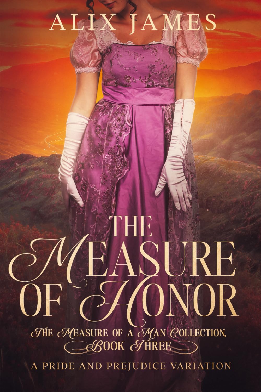 The Measure of Honor: A Pride & Prejudice Variation (The Measure of a Man Collection)