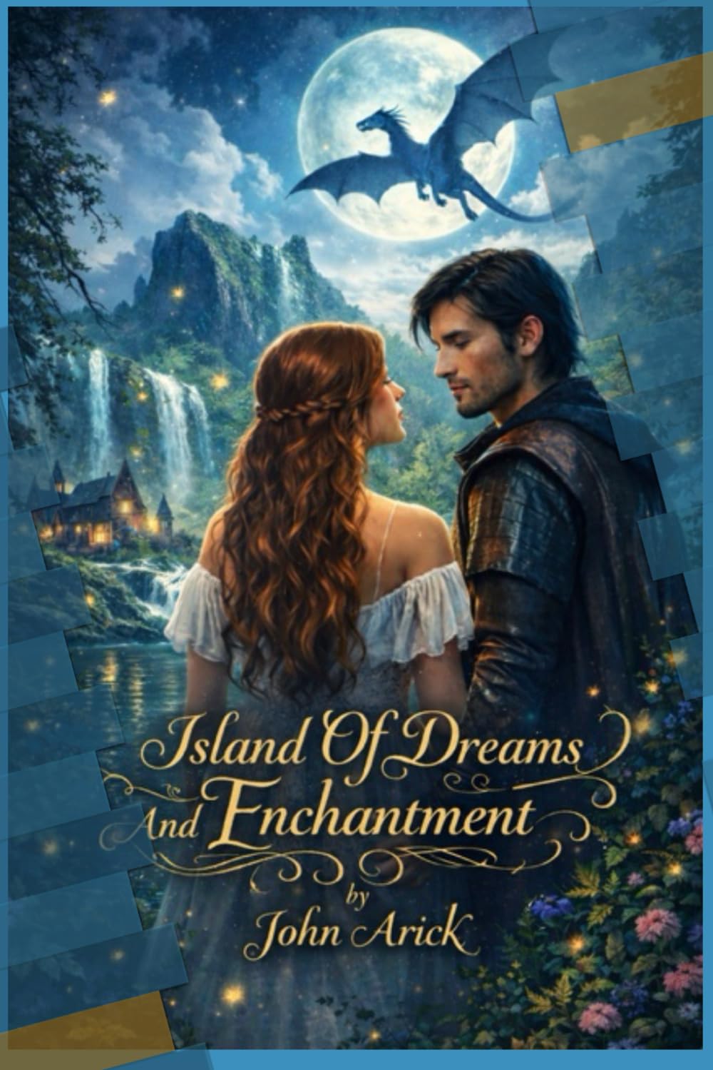Island of Dreams and Enchantment: A Fantasy Romance Novel