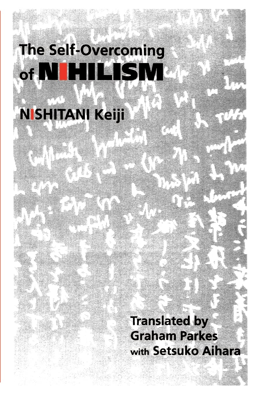 The Self-Overcoming of Nihilism (Modern Japanese Philos (Dis))