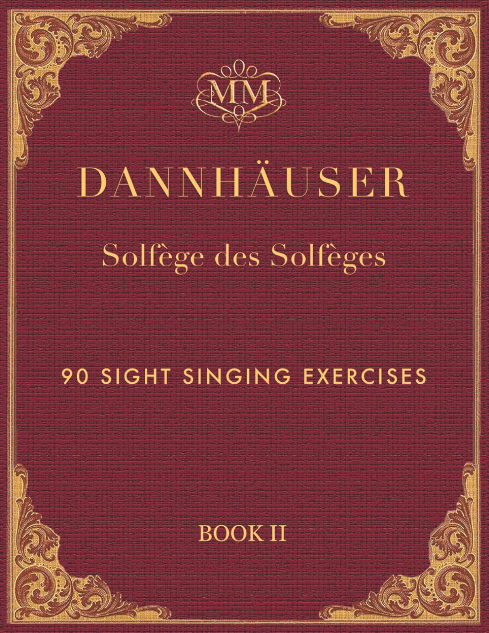 Solfège des Solfèges, Book 2: 90 Sight Singing Exercises